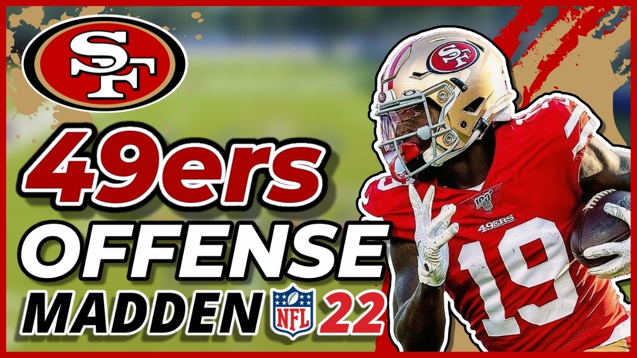 49ers Offense Madden 22 - WinMadden